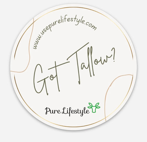 Got Tallow? sticker from Pure Lifestyle